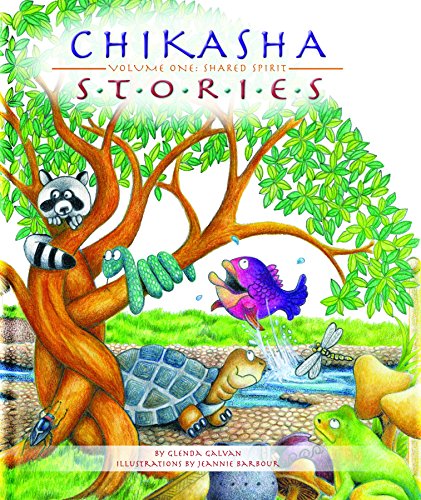 Chikasha stories. Volume one, Shared spirit /