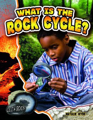 What is the rock cycle?