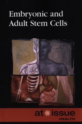 Embryonic and adult stem cells