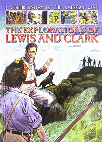 The explorations of Lewis and Clark