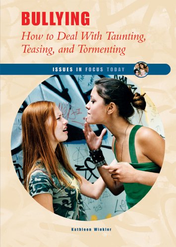 Bullying : how to deal with taunting, teasing, and tormenting