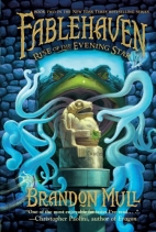 Fablehaven 2 : Rise of the evening star. book two. rise of the Evening Star /