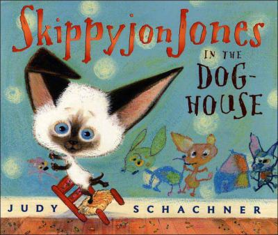 Skippyjon Jones in the doghouse