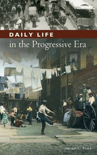 Daily life in the progressive era