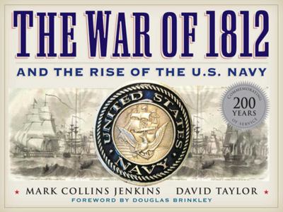 The War of 1812 : and the rise of the U.S. Navy