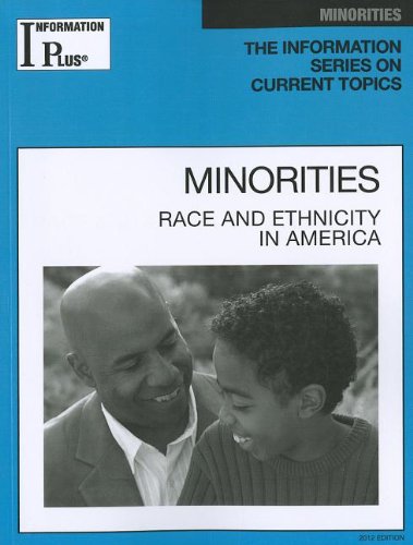 Minorities : race and ethnicity in America