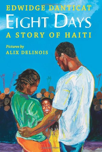 Eight days : a story of Haiti