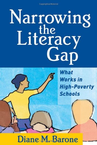 Narrowing the literacy gap : what works in high-poverty schools