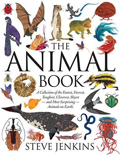 The animal book : a collection of the fastest, fiercest, toughest, cleverest, shyest --and most surprising-- animals on Earth