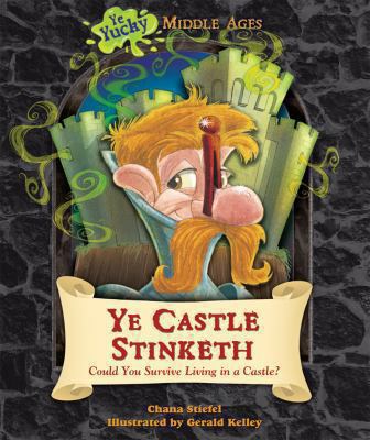 Ye castle stinketh : could you survive living in a castle?