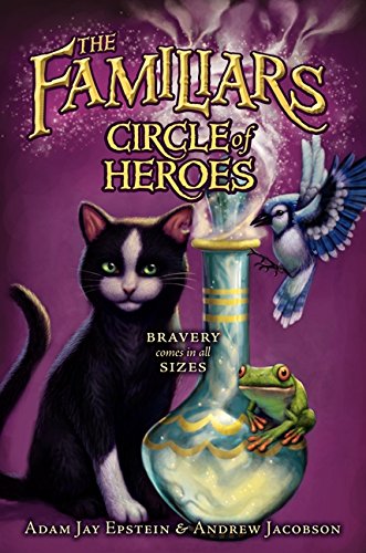 The familiars 3 : Circle of heroes