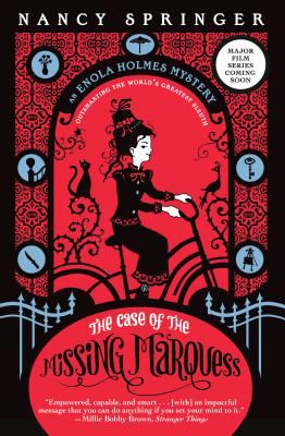 The case of the missing marquess : an Enola Holmes mystery