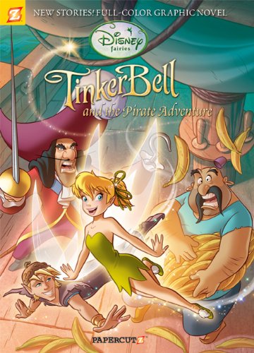 Disney fairies. #5, "Tinker Bell and the pirate adventure" /