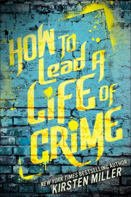 How to lead a life of crime