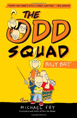 The Odd Squad : bully bait