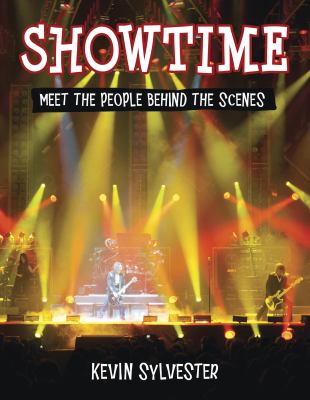 Showtime : meet the people behind the scenes