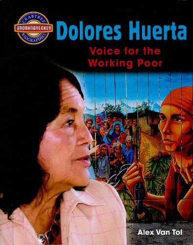 Dolores Huerta : voice for the working poor