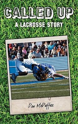 Called up : a lacrosse story.