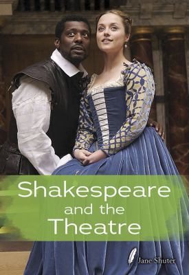 Shakespeare and the theater