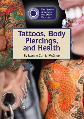 Tattoos, body piercings, and health