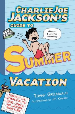 Charlie Joe Jackson's guide to summer vacation