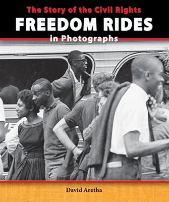 The story of the civil rights freedom rides in photographs