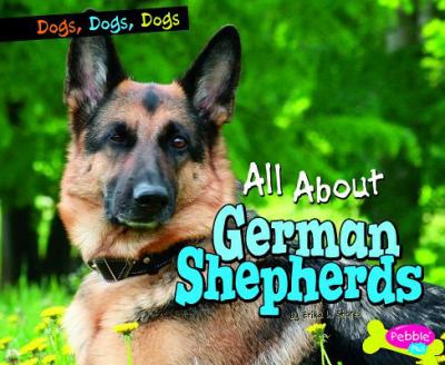 All About German Shepherds