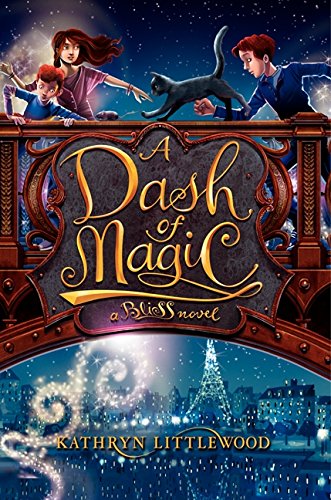 A dash of magic : a Bliss novel. 2