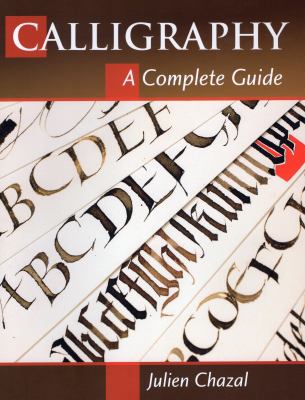 Calligraphy : a complete guide