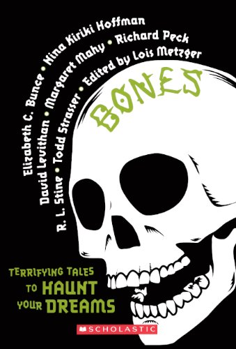 Bones : terrifying tales to haunt your dreams