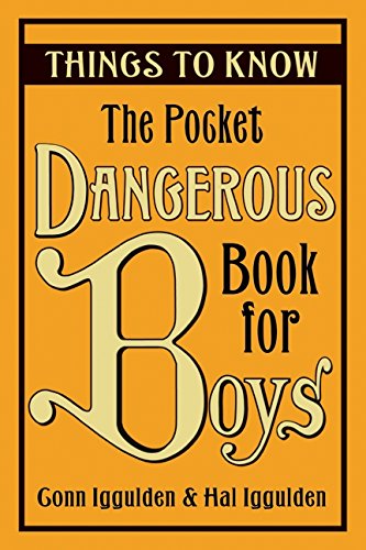 The pocket dangerous book for boys : things to know