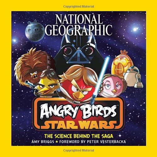 Angry Birds Star Wars : The Science Behind the Saga.