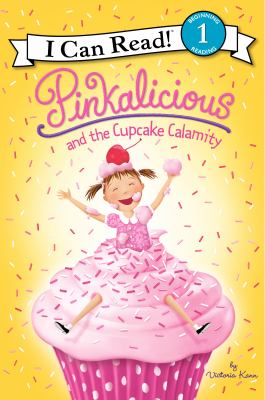 Pinkalicious and the Cupcake Calamity.
