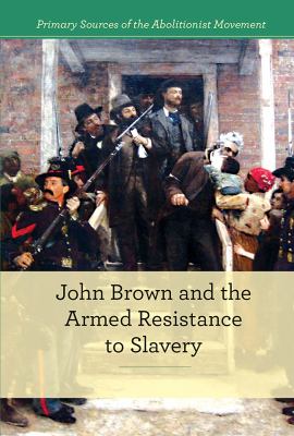 John Brown and armed resistance to slavery