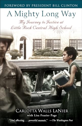 A mighty long way : my journey to justice at Little Rock Central High School