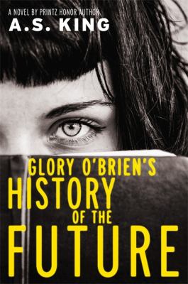 Glory O'Brien's history of the future : a novel