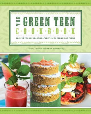 The green teen cookbook : recipes for all seasons