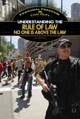 Understanding the rule of law : no one is above the law