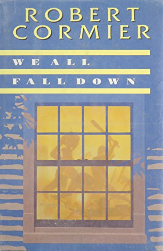 We all fall down : a novel