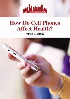 How do cell phones affect health?