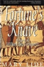 Fortune's knave : the making of William the Conqueror : a novel
