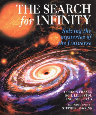 The search for infinity : solving the mysteries of the universe