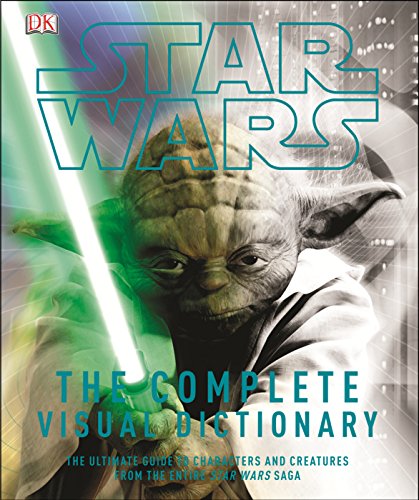 Star wars : the complete visual dictionary