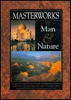 Masterworks of man & nature.