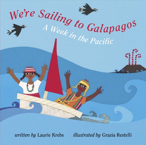 We're sailing to Galapagos : a week in the Pacific
