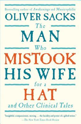 The man who mistook his wife for a hat and other clinical tales