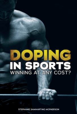 Doping in sports : winning at any cost?