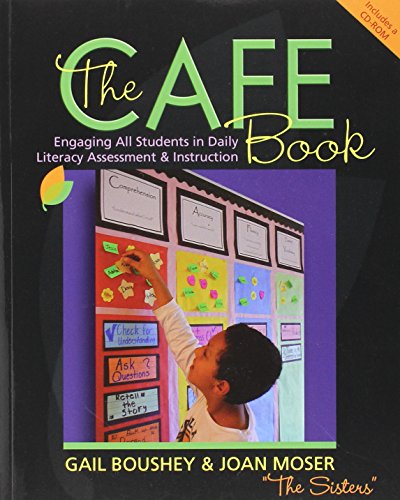 The CAFE book : engaging all students in daily literacy assessment & instruction