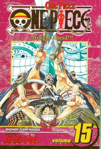 One piece 15. Vol. 15. Straight ahead!!! /