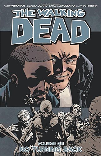 The Walking Dead, Vol. 25 : No Turning Back